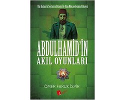 Abdulhamid'in Akıl Oyunları
