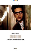 Analyse filmique - Barton Fink. Le rêve de feu des frères Coen