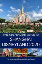 The Independent Guide to Shanghai Disneyland - The Independent Guide to Shanghai Disneyland 2020
