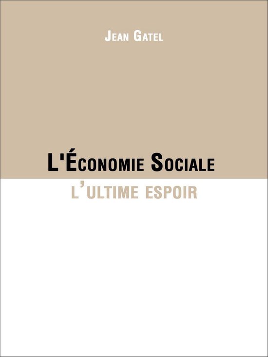 L'Économie Sociale l'ultime espoir