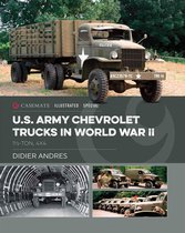 Casemate Illustrated Special - U.S. Army Chevrolet Trucks in World War II