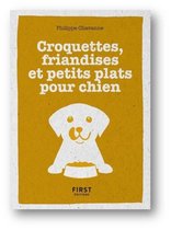 Le Petit Livre Croquettes, friandises et petits plats pour chiens