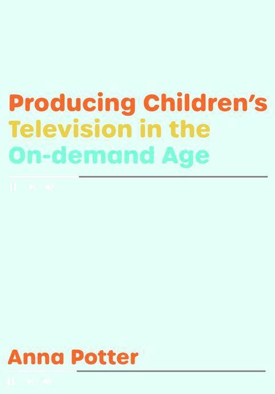 Producing Children’s Television in the On Demand Age - cover
