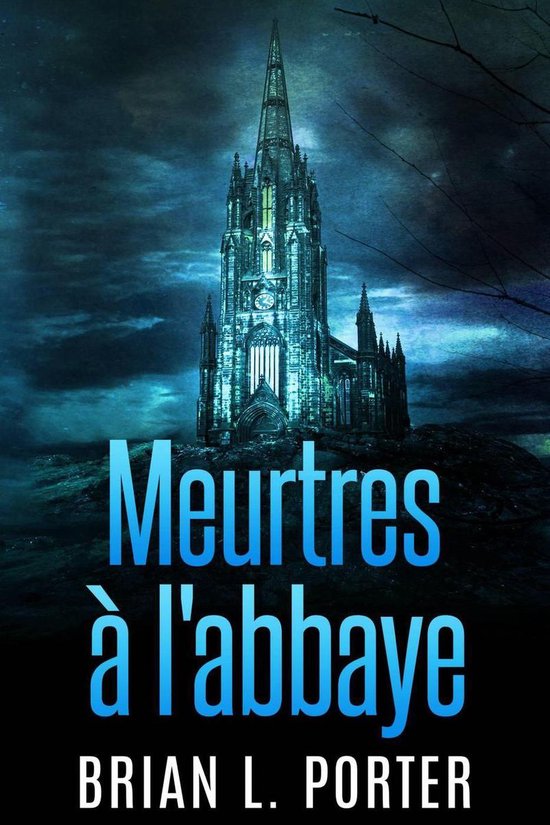 Meurtres à l'abbaye (ebook), Brian L.