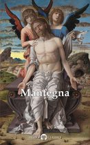 Delphi Masters of Art 56 - Delphi Complete Paintings of Andrea Mantegna (Illustrated)