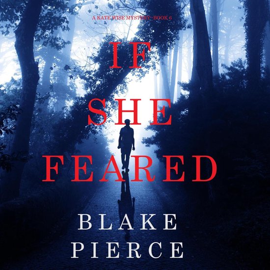 If She Feared (A Kate Wise Mystery—Book 6) - cover