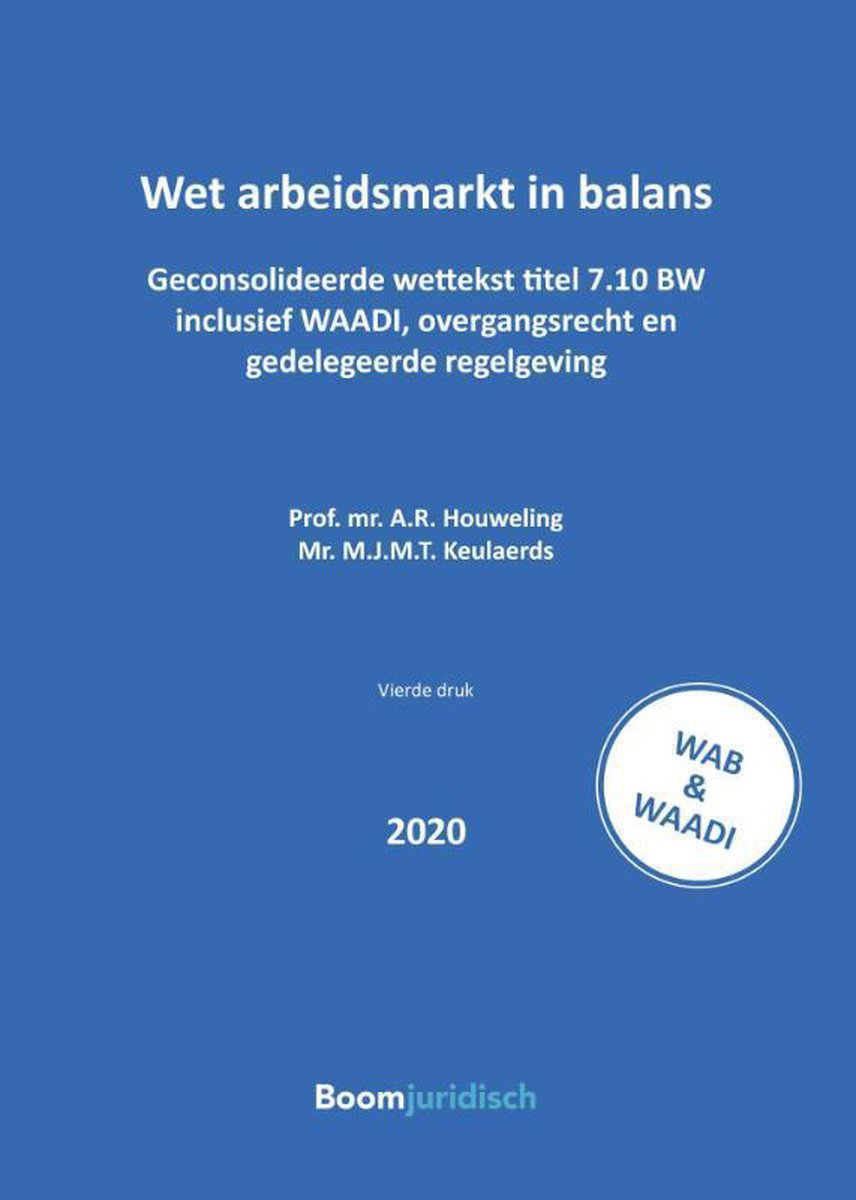 Tekstuitgaven  -   Wet arbeidsmarkt in balans - A.R. Houweling