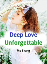 Volume 6 6 - Deep Love Unforgettable