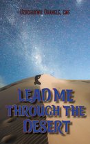 Lead Me Through The Desert
