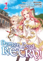 Demon Lord, Retry! (Manga) 2 - Demon Lord, Retry! (Manga) Volume 2