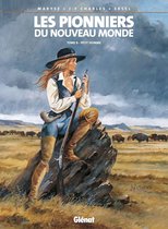 Les Pionniers du nouveau monde 8 - Les Pionniers du nouveau monde - Tome 08