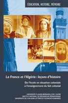 Hors collection - La France et l'Algérie : leçons d'histoire