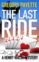 Henry Walsh Private Investigator Series 2 - The Last Ride