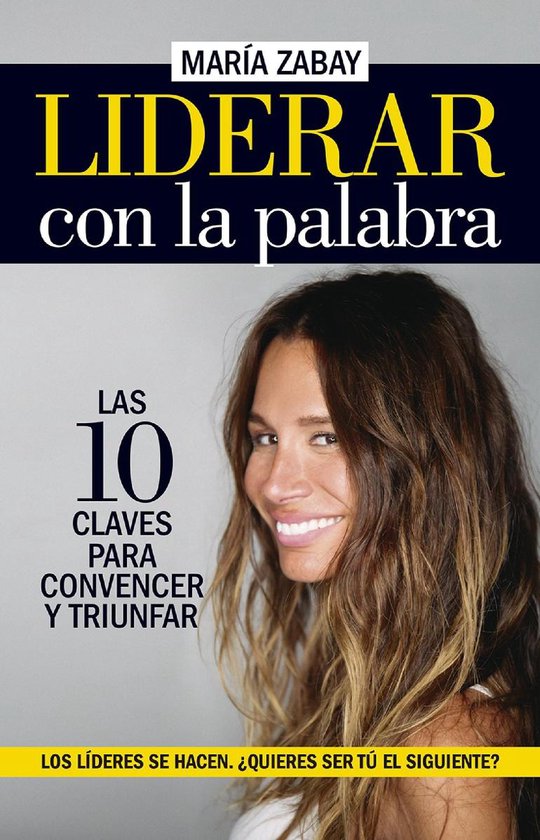Liderar con la palabra. Las diez claves para convencer y tri ... - cover
