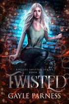Rogues Shifter 3 - Twisted: Rogues Shifter Series Book 3