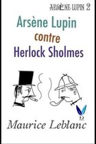 Arsène Lupin, Gentleman-Cambrioleur- Arsène Lupin contre Herlock Sholmès