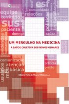 Um Mergulho na Medicina: A Saúde Coletiva sob novos olhares (cod 1451)