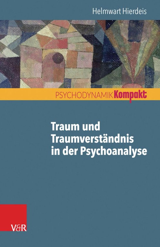 Psychodynamik kompakt - Traum und Traumverständnis in der P ... - cover