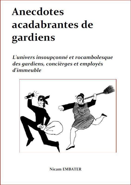 Anecdotes acadabrantes de gardiens 1 - Anecdotes acadabrantes de gardiens