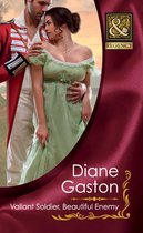 Valiant Soldier, Beautiful Enemy (Mills & Boon Historical) (Three Soldiers - Book 3)