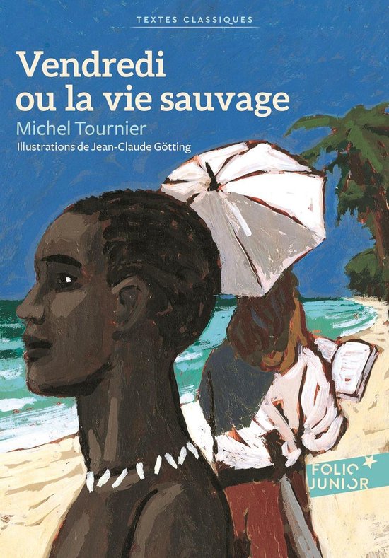 Couverture du livre : Vendredi ou la vie sauvage. Peinture d'une personne à la peau foncée sur une plage, avec un palmier et la mer.