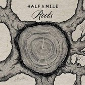 Half A Mile - Roots (CD)