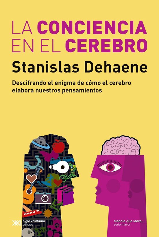 Ciencia que ladra… serie Mayor - La conciencia en el cerebro