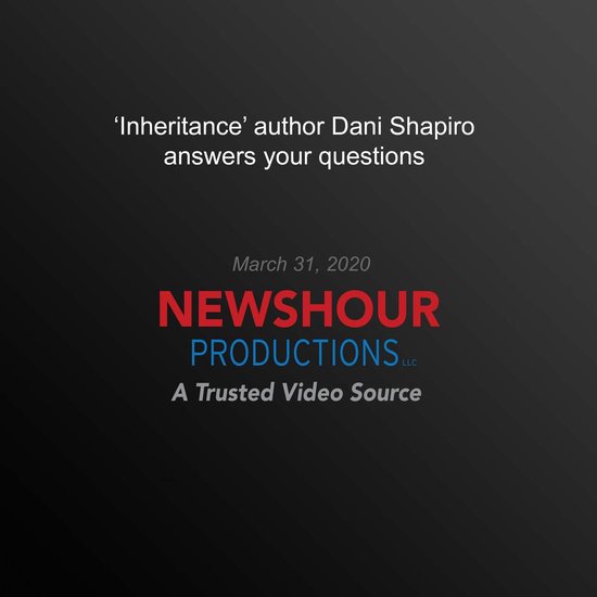 ‘Inheritance’ author Dani Shapiro answers your questions - cover