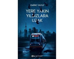 Yere Yakın Yıldızlara Uzak