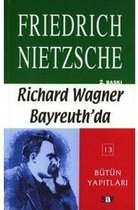 Richard Wagner Bayreuth'da