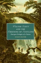 Cambridge Studies in Romanticism 132 - Walter Scott and the Greening of Scotland
