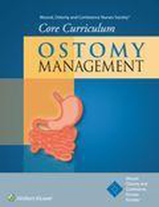 Wound, Ostomy and Continence Nurses Society® Core Curriculum Wound