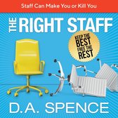 The Best Staff - Keep the Best - Free the Rest