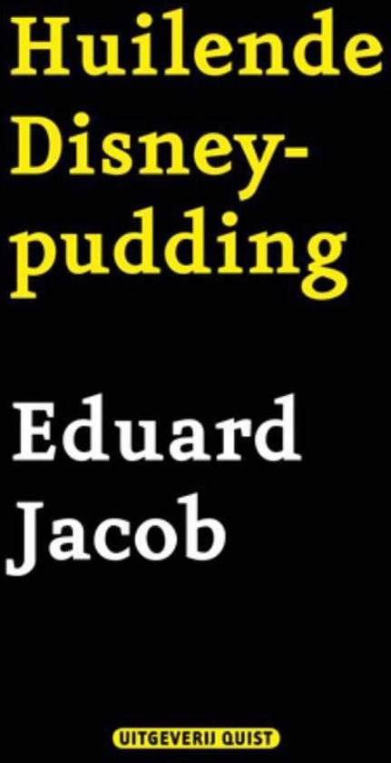 Cover van het boek 'Huilende Disneypudding / druk 1'
