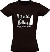 Mij niet bellen tenzij je bier hebt | Dames t-shirt | Freedom | Vrijheid | Dance | Dans | Love | Liefde | Rebel | Relax |Rechten | Party | Kroeg | Opstap | Uitgaan |  Feestje | Lev