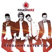 Feuerherz - Verdammt Guter Tag (CD)