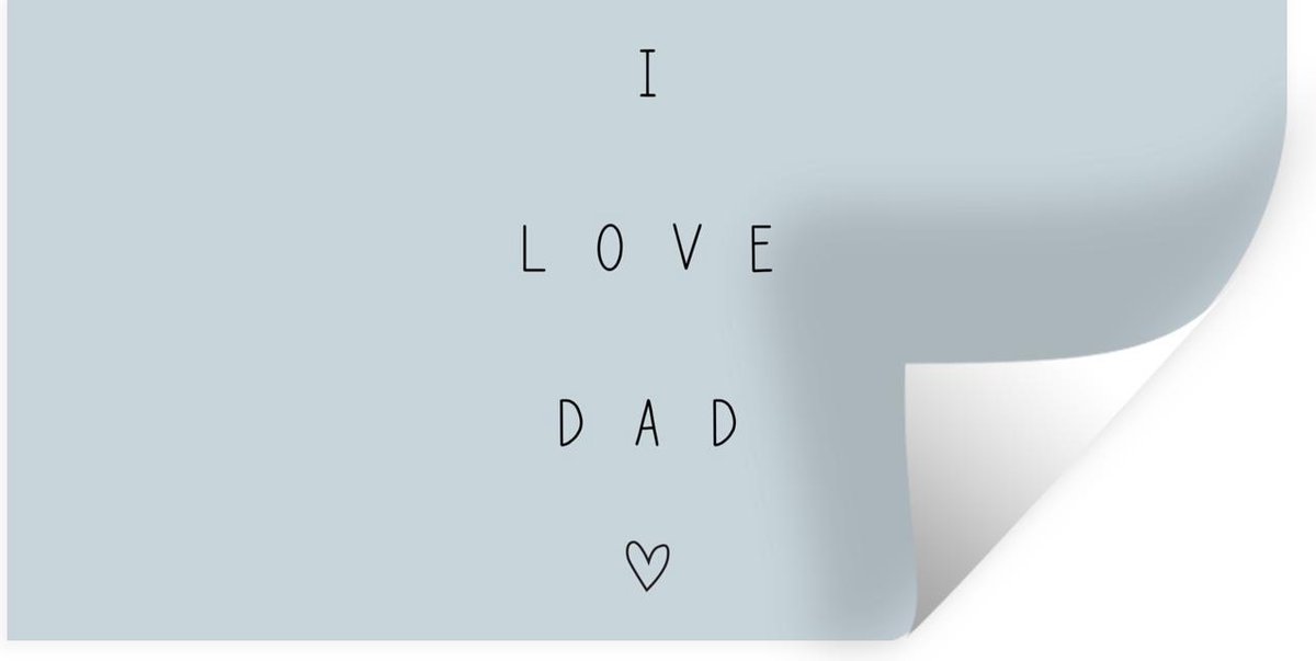 Muurstickers - Sticker Folie - I love you dad - Quotes - Vaderdag - Spreuken - 160x80 cm - Plakfolie - Muurstickers Kinderkamer - Zelfklevend Behang - Vaderdag cadeautje - Cadeau voor vader en papa - Zelfklevend behangpapier - Stickerfolie