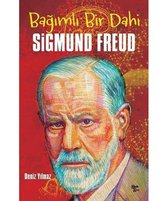 Bağımlı Bir Dahi: Sigmund Freud