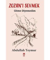 Zozan'ı Sevmek   Gitme Diyemedim