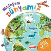 Muhteşem Dünyamız
