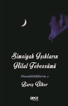 Simsiyah Aşıkların Hilal Tebessümü   Hissedebildiklerim 2