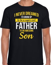 Never dreamed cool father awesome son/ vader van zoon cadeau t-shirt zwart - heren - kado shirt  / verjaardag cadeau XL