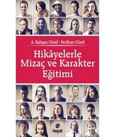 Hikayelerle Mizaç ve Karakter Eğitimi