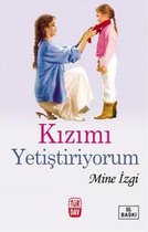 Kızımı Yetiştiriyorum