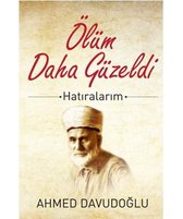 Ölüm Daha Güzeldi