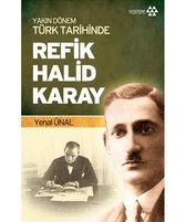 Yakın Dönem Türk Tarihinde Refik Halid Karay