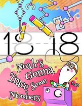 Noah's Gonna Trace Some Numbers 1-50