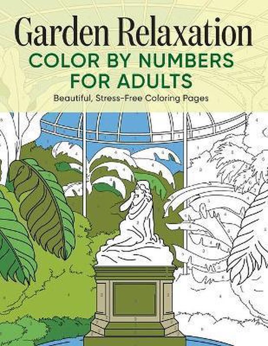 Garden Relaxation Color by Numbers for Adults - cover
