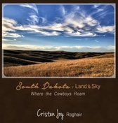 South Dakota: Land and Sky