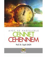 Ayet ve Hadislerle Cennet - Cehennem